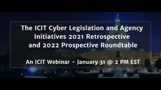 ICIT Legislation  Agency Initiatives 2021 Retrospective and 2022 Prospective
