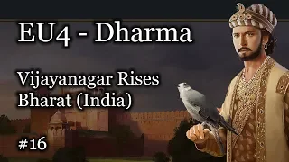 EU4 Dharma - Vijayanagar Rises Let's Play Ep. 16 - Europa Universalis 4 Forming India (Bharat)