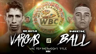 EXTENDED HIGHLIGHTS | REY VARGAS VS NICK BALL (Knockout Chous)
