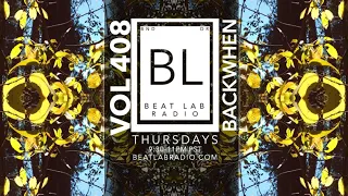 BACKWHEN - Beat Lab Radio 408