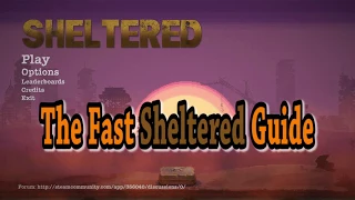 Sheltered Game Fast Guide tips and tricks