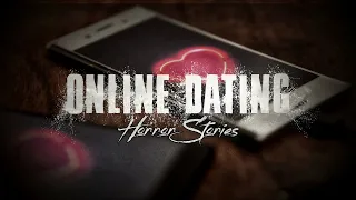 3 TRUE Scary Online Dating Horror Stories Vol. 2 | True Scary Stories