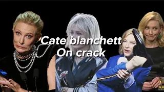 a one minute video of cate blanchett on crack