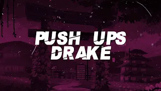 Drake - Push Ups (Lyrics)