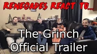 Renegades React to... The Grinch Official Trailer