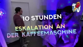 10 Stunden Eskalation an der Kaffeemaschine (10 hours coffee break)