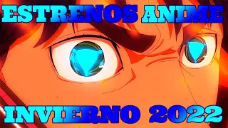 ESTRENOS ANIME INVIERNO 2022 /SERIES, OVAS , ONAS, PELICULAS