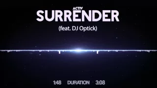 Activ - Surrender (feat. DJ Optick)