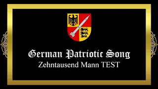 Zehntausend Mann (German Military Song) - German Patriotic Song