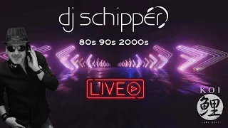 Live  03/10 - Dj Schipper - 80s 90s 2000s