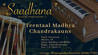 Teentaal Lehra | Madhya Laya | Chandrakauns | 80bpm | C# | Live Harmonium | 108 Cycles | Saadhana