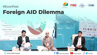 Pakistan's Foreign AID Dilemma I EconFest Debate