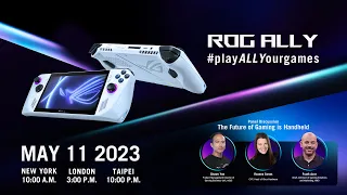 ROG ALLY - New Windows Gaming Handheld Launch Event | ROG