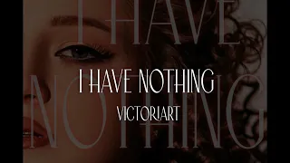 Whitney Houston - I Have Nothing (VictoriART  Cover)