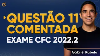 Questão 11 Comentada - Exame de Suficiência 2022.2