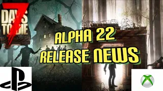 7 Days To Die Alpha 22 Console Update Release & More