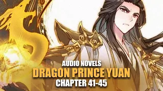 DRAGON PRINCE YUAN | Auraflare Technique | Ch.41-45