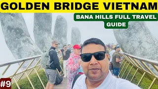 BANA HILLS DANANG VIETNAM  || Golden Bridge Da Nang