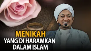Menikah Yang Diharamkan - Habib Hasan Bin Ismail Al Muhdor