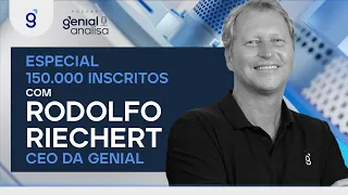 🔴 Especial 150 MIL INSCRITOS com Rodolfo Riechert, CEO da Genial | Podcast Genial Analisa