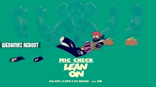 TJR, GTA Vs. Major Lazer & Snake - Lean On Mic Check (Dannic MashUp) [WEDAMNZ REBOOT]