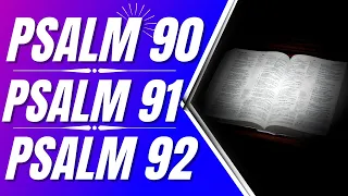 Psalm 90, Psalm 91, Psalm 92 (Powerful Psalms for sleep)(Bible verses for sleep with God's Word)