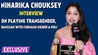 Aaina: Niharika Chouksey Interview On Award, Playing Transgender aka Sunaina In Aaina, Missing Faltu