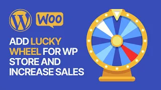How To Add a Lucky Wheel for WooCommerce WordPress Site Shop? Spin a Sale For Free 🎁