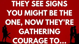 💌 They see signs you might be the one, now they're gathering courage to...