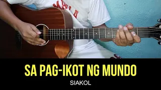 Sa Pag-ikot Ng Mundo - Siakol | Guitar Tutorial | Guitar Chords