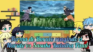 Turma de Boruto reagindo a Naruto vs Sasuke no vale do fim(final battle)(Boruto)