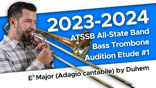 E-flat Major (Adagio cantabile) by Duhem - 2023-2024 ATSSB All-State Bass Trombone Etude #1