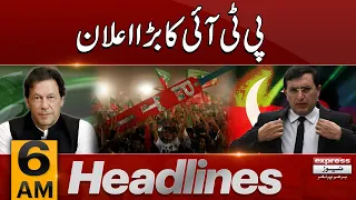 PTI Ka Bara Elaan | News Headlines 06AM | 16 Jan 2024 | Express News
