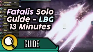 How to Solo Fatalis with LBG in 13 Minutes (no smoke spam, no heroics) | MHW Iceborne