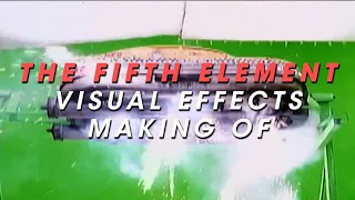 THE FIFTH ELEMENT visual effects behind the scenes