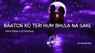 Baaton Ko Teri hum bhula na sakha |Arijit Singh slowreverb songs|sad songs|urdu/hindi songs|oldsongs