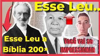 O Homem Que Leu a Bíblia toda de Genesis até apocalipse 260 vezes