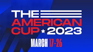 The American Cup 2023: Day 10