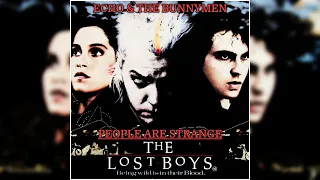 Echo & The Bunnymen - People Are Strange (From The Lost Boys)