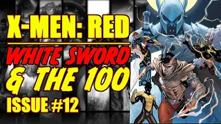 X-Men: Red || White Sword and the 100 || (issue 12, 2023)