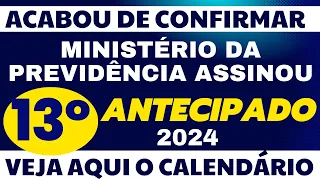 URGENTE: GOVERNO CONFIRMA CALENDÁRIO DE ANTECIPAÇÃO 13º SALÁRIO 2024 PARA APOSENTADOS EM 2024
