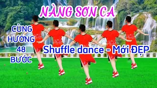 NÀNG SƠN CA/Shuffle Dance/MỚI - ĐẸP Cùng hướng (Biên đạo Trần Oanh mp)