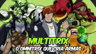 TUDO SOBRE A ORIGEM DO MULTITRIX - BEN 10!!!