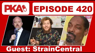 PKA 420 w/ StrainCentral - Best Movies/Games from 2018, Ninja Cringe, Louis CK Comeback