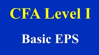 Basic EPS- CFA Level I