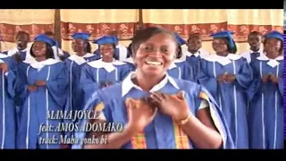 Mahu Yonko bi_Mama Joyce,ft.Amos Adomako Amoako