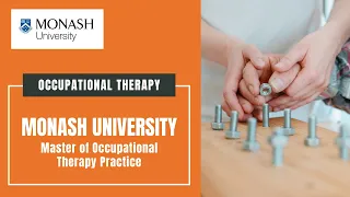 Occupational Therapy Degrees: Master of Occupational Therapy Practice at Monash University