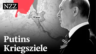 Das sind Putins Hauptziele beim Krieg in der Ukraine