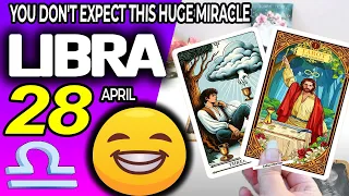 Libra ♎🍀YOU DON’T EXPECT THIS HUGE MIRACLE❗️💖 horoscope for today APRIL 28 2024 ♎ #libra tarot APRIL