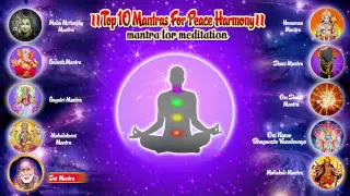 10 Mantras for Positive Energy, Peace Harmony | Om Sai Namo Namah | Maha Mrityunjaya Mantra